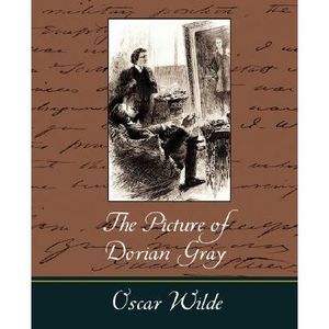 The Picture of Dorian Gray - Oscar Wilde -- Oscar Wilde